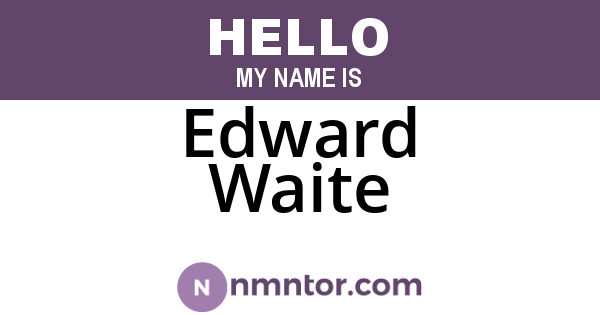Edward Waite