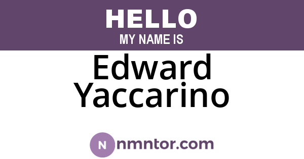 Edward Yaccarino