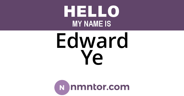 Edward Ye