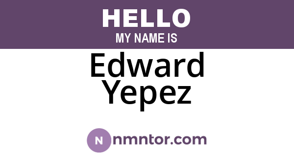 Edward Yepez