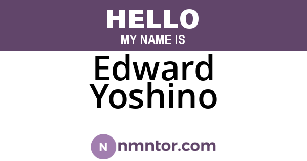 Edward Yoshino