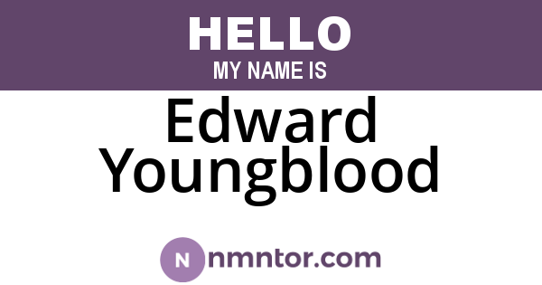 Edward Youngblood