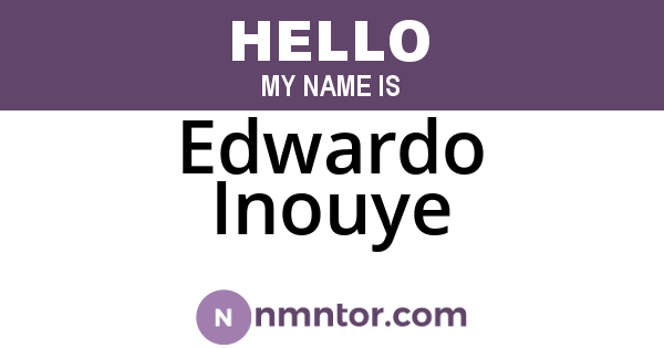 Edwardo Inouye