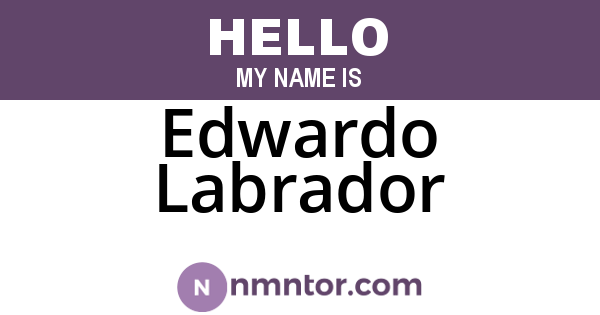 Edwardo Labrador