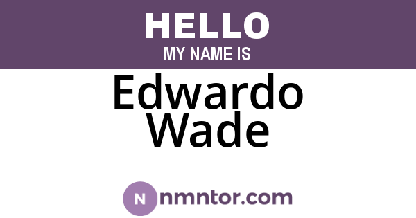 Edwardo Wade