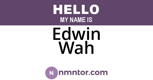 Edwin Wah