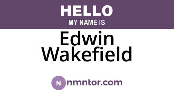 Edwin Wakefield