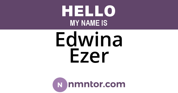 Edwina Ezer