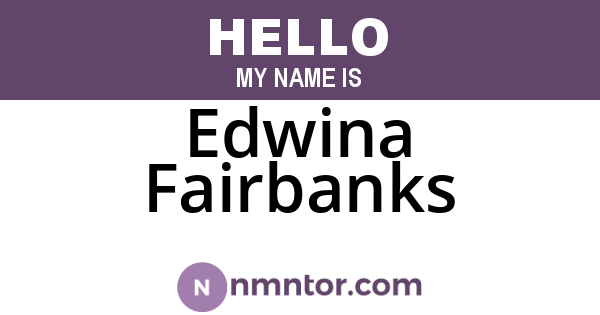 Edwina Fairbanks