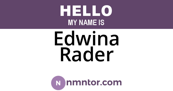 Edwina Rader