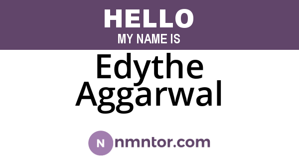 Edythe Aggarwal
