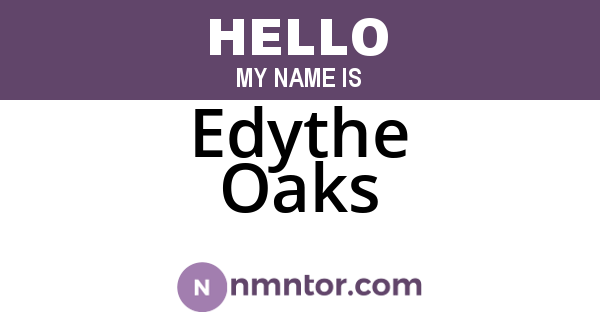 Edythe Oaks