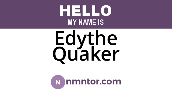 Edythe Quaker