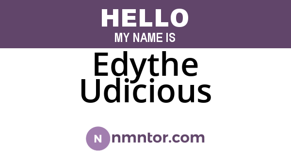 Edythe Udicious