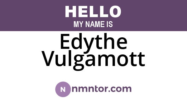 Edythe Vulgamott