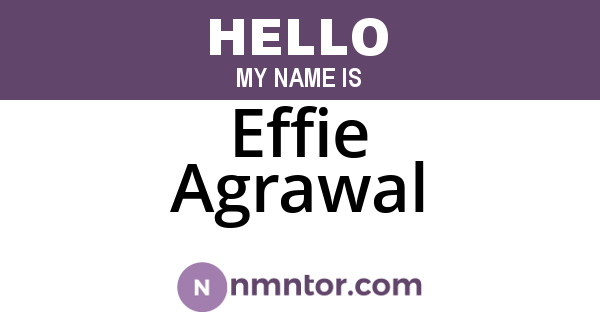 Effie Agrawal