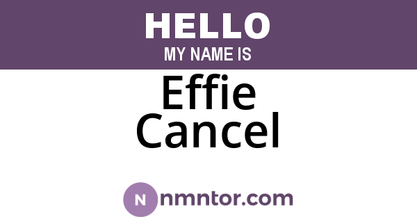 Effie Cancel