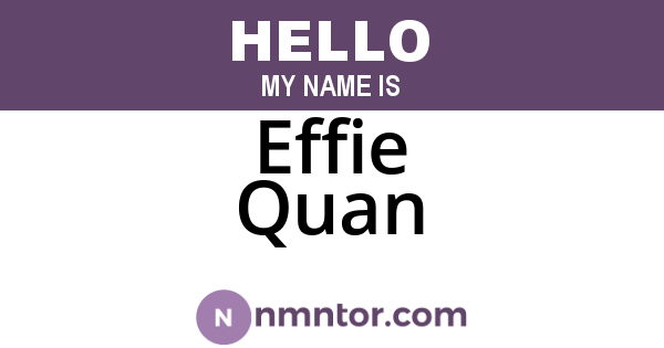 Effie Quan