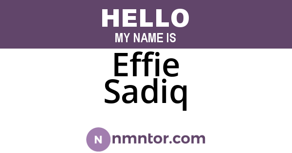 Effie Sadiq