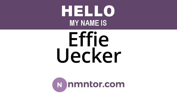 Effie Uecker