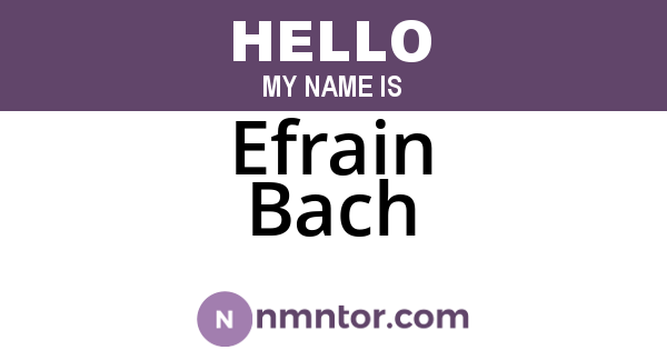 Efrain Bach