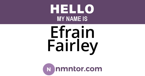 Efrain Fairley