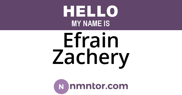 Efrain Zachery