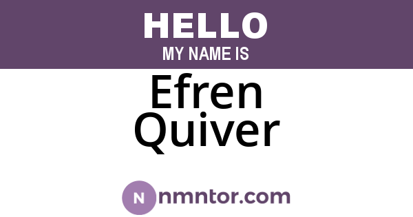 Efren Quiver
