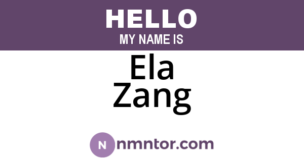 Ela Zang
