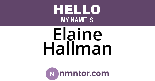 Elaine Hallman
