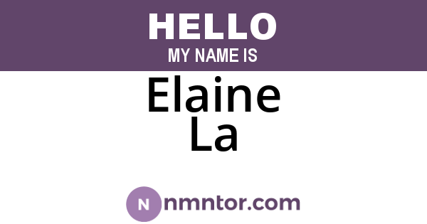 Elaine La