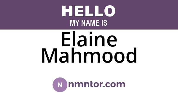 Elaine Mahmood