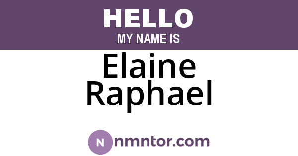 Elaine Raphael