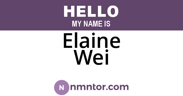 Elaine Wei