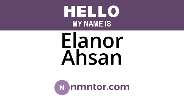 Elanor Ahsan