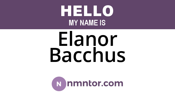Elanor Bacchus