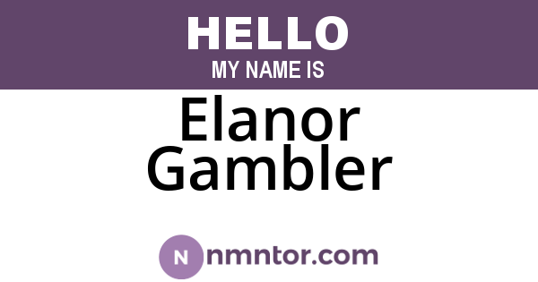 Elanor Gambler