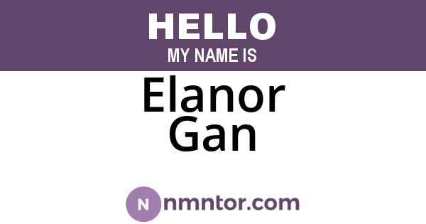 Elanor Gan