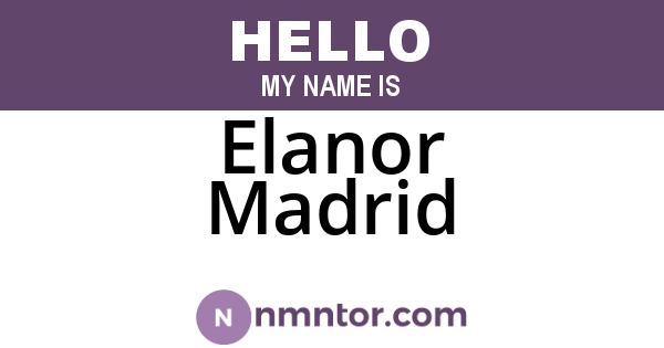 Elanor Madrid