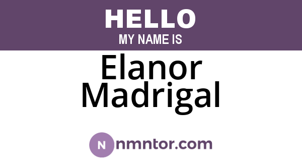 Elanor Madrigal