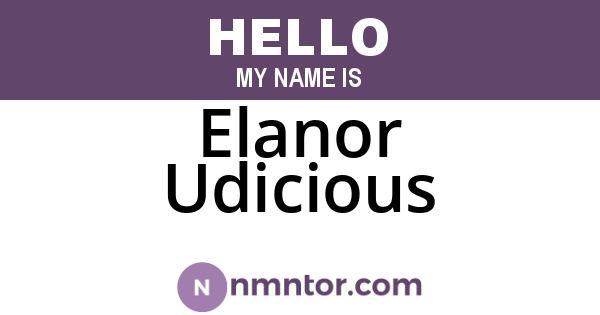 Elanor Udicious