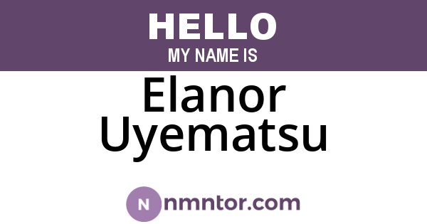 Elanor Uyematsu