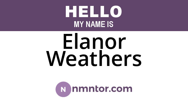 Elanor Weathers