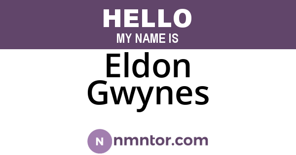 Eldon Gwynes
