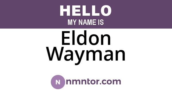 Eldon Wayman
