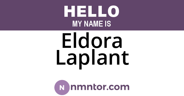 Eldora Laplant