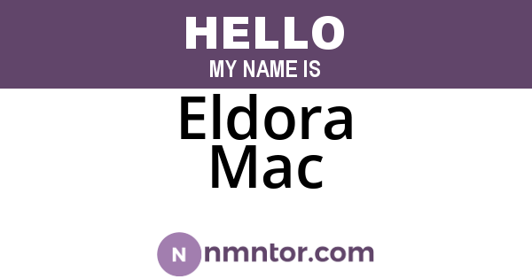 Eldora Mac