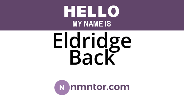 Eldridge Back