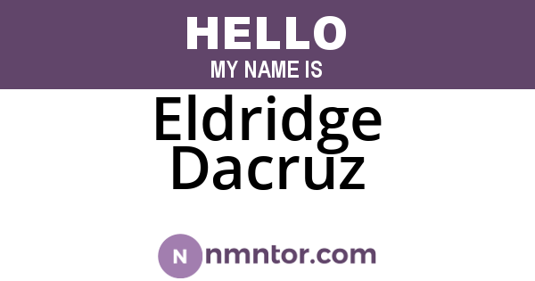 Eldridge Dacruz