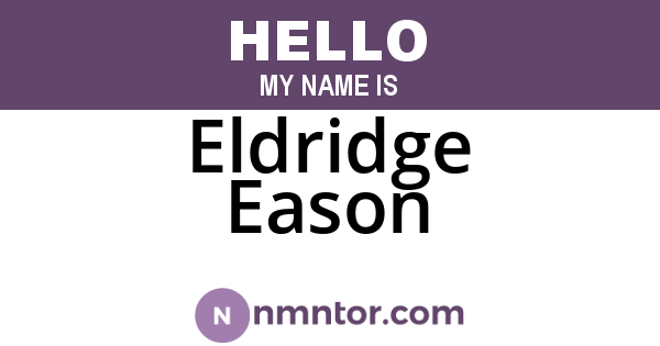 Eldridge Eason